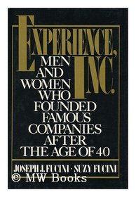 Experience, Inc.: Men and Women Who Founded Companies After the Age of 40