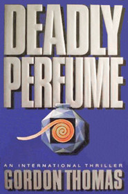 Deadly Perfume: An International Thriller
