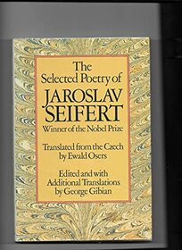 THE SELECTED POETRY OF JAROSLAV SEIFERT