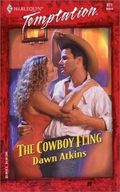 The Cowboy Fling (HarlequinTemptation, No 871)