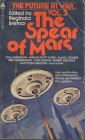 The Spear of Mars (Future at War, Vol 2)
