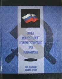 Soviet and Post-Soviet Economic Structure and Performance (The Harpercollins Series in Economics)