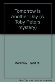 Tomorrow Is Another Day (A Toby Peters Mystery)