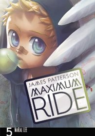 Maximum Ride: The Manga, Vol 5