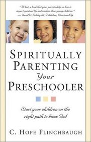 Spiritually Parenting Your Preschooler