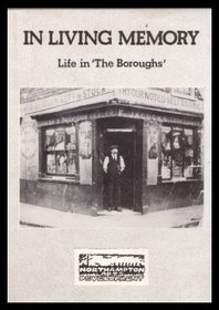 In Living Memory: Life in the Boroughs