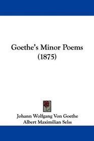 Goethe's Minor Poems (1875)