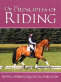 The Principles of Riding: German National Equestrian Federation