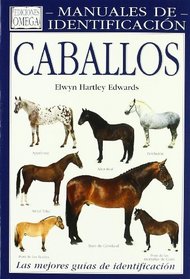 Caballos : gua visual de ms de 100 razas caballos de todo el mundo