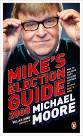 Mike's Election Guide 2008