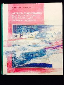 Applied Mathematics for Business and the Social and Natural Sciences