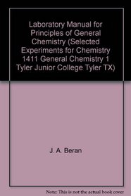Laboratory Manual for Principles of General Chemistry (Selected Experiments for Chemistry 1411 General Chemistry 1 Tyler Junior College Tyler TX)