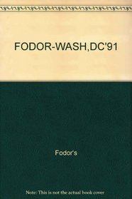 FODOR-WASH,DC'91 (Fodor's Washington, D.C.)