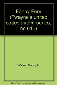 Fanny Fern (Twayne's United States Authors Series)