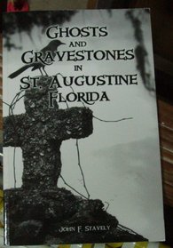 Ghosts and Gravestones in St. Augustine, Florida
