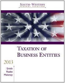 South-Western Federal Taxation 2013: Taxation of Business Entities, Professional Edition (with H&R Block @ Home Tax Preparation Software CD-ROM)