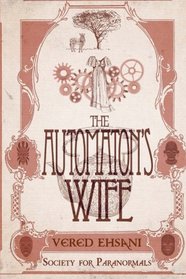 The Automaton's Wife (Society for Paranormals) (Volume 2)