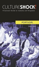 Culture Shock! Portugal (Culture Shock! A Survival Guide to Customs & Etiquette)