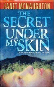 The Secret Under My Skin (Secret Under My Skin, Bk 1)