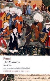 The Masnavi: Book Two (Oxford World's Classics) (Bk. 2)