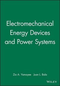 Electromechanical Energy Devices and Power Systems
