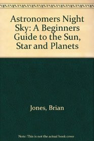 Astronomers: Night Sky Beginners