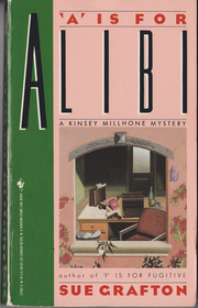 A is for Alibi (Kinsey Millhone, Bk 1)