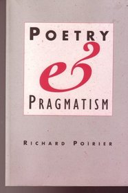 Poetry and Pragmatism (Convergences : Inventories of the Present)