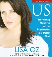 US: Transforming Ourselves and the Relationships that Matter Most