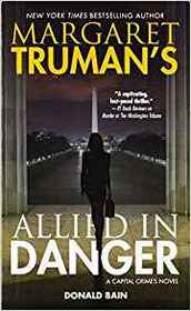 Margaret Truman's Allied in Danger (Capital Crimes)