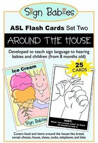 Sign Babies ASL Flash Cards, Set Two: Around the House (Sign Babies Asl Flash Cards)