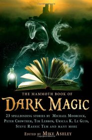 The Mammoth Book of Dark Magic