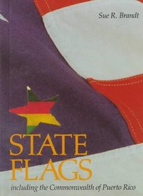 State Flags: Including the Commonwealth of Puerto Rico (First Book)