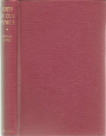 Birth of our power: Naissance de notre force;