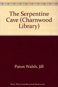 The Serpentine Cave (Charnwood Large Print Series)