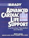 Advanced Cardiac Life Support: Certification Preparation and Review