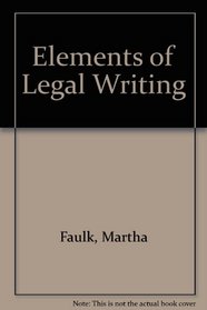 Elements of Legal Writing