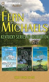 Fern Michaels Kentucky Series CD Collection: Kentucky Rich, Kentucky Heat, Kentucky Sunrise