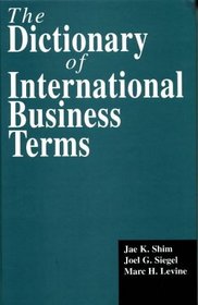 The Dictionary of International Business Terms (Glenlake business reference books)