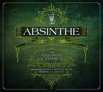 Absinthe: The Enchanted Elixir