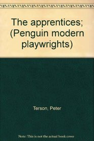 The apprentices; (Penguin modern playwrights)