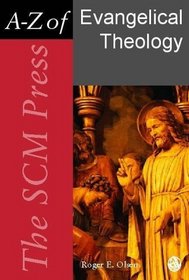 The SCM Press A-Z of Evangelical Theology (SCM Press A-Z)