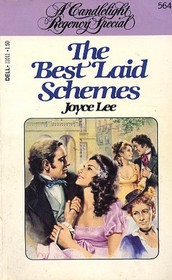 The Best Laid Schemes (Candlelight Regency, No 564)