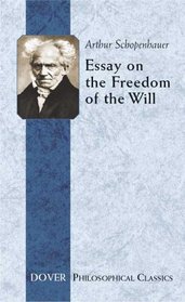 Essay on the Freedom of the Will (Philosophical Classics) (Royal Norwegian Society of Sciences Winner)