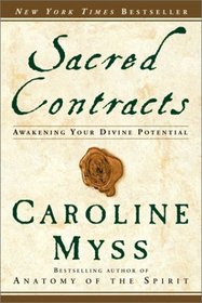 Sacred Contracts : Awakening Your Divine Potential