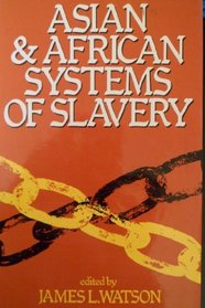Asian and African Systems of Slavery