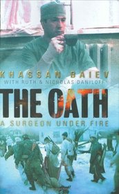 The Oath: A Surgeon Under Fire