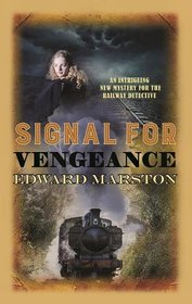 Signal for Vengeance (Railway Detective, Bk 13)