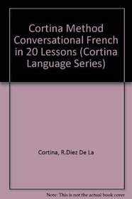 Cortina Method Conversational French In 20 Lessons