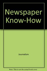 Newspaper Know-How (Choose-A-Card Series)